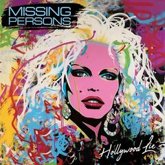 Missing Persons – Hollywood Lie