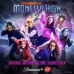 Monster High – Monster High 2 [Original Motion Picture Soundtrack]