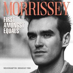 Morrissey – First Amongst Equals