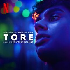 Per Storby Jutbring – Tore [Soundtrack From The Netflix Series] 