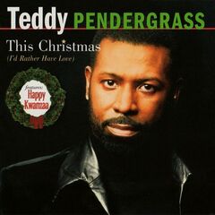 Teddy Pendergrass – This Christmas [I’d Rather Have Love]
