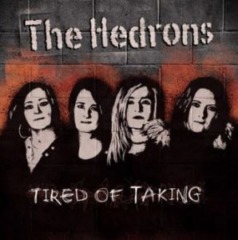 The Hedrons – Tired Of Taking