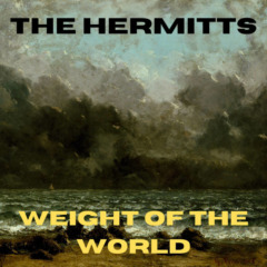 The Hermitts – Weight Of The World