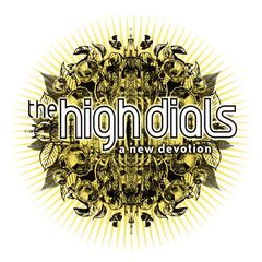 The High Dials – A New Devotion [20th Anniversary Edition]