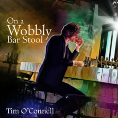 Tim O’connell – On A Wobbly Bar Stool