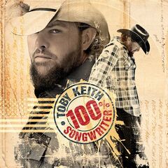 Toby Keith – 100% Songwriter 