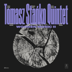 Tomasz Stanko – Wooden Music II