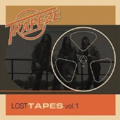 Trapeze – Lost Tapes, Vol. 1