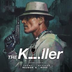 Trent Reznor & Atticus Ross – The Killer [Original Score]