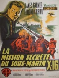 La Mission secrète du sous-marin X-16