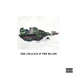 Yungmorpheus And Real Bad Man – The Chalice And The Blade