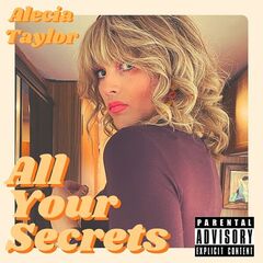 Alecia Taylor – All Your Secrets
