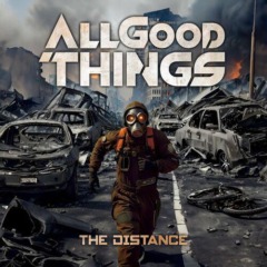 All Good Things – The Distance