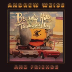 Andrew Weiss & Friends – Beverly Hills, Thanksgiving Day