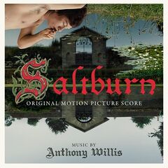 Anthony Willis – Saltburn [Original Motion Picture Score]