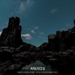 Anubis – Sirens From Afar [Live In Katoomba, 2021] 
