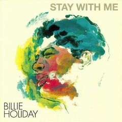 Billie Holiday – Stay With Me