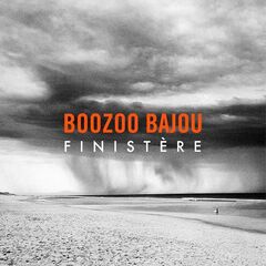 Boozoo Bajou – Finistere