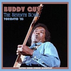 Buddy Guy – The Seventh Hour [Live Toronto ’93]