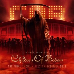 Children Of Bodom – A Chapter Called Children Of Bodom [Final Show In Helsinki Ice Hall 2019]