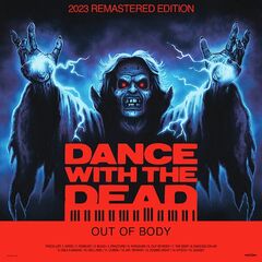 Dance With The Dead – Out Of Body