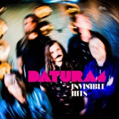 Datura4 – Invisible Hits