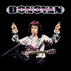 Donovan – Live In Japan 1973 [50th Anniversary]