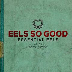 Eels – Eels So Good Essential Eels Vol. 2 2007-2020