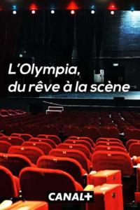 L’Olympia du rêve à la scène