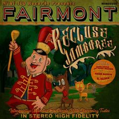 Fairmont – Recluse Jamboree