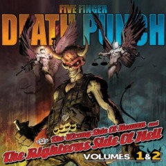 Five Finger Death Punch – The Wrong Side Of Heaven And The Righteous Side Of Hell Volumes 1 And 2