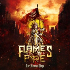 Flames Of Fire – Our Blessed Hope