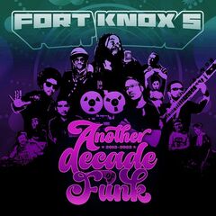 Fort Knox Five – Another Decade Of Funk