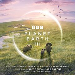 Hans Zimmer – Planet Earth III [Original Television Soundtrack]