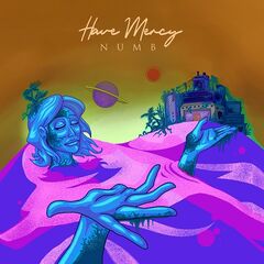 Have Mercy – Numb