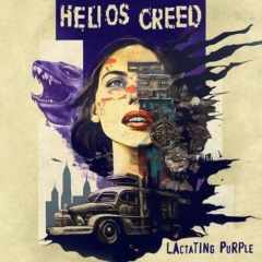 Helios Creed – Lactating Purple Remaster
