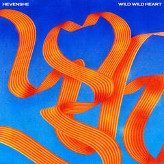 Hevenshe – Wild Wild Heart