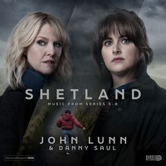 John Lunn – Shetland [Music From Series 5-8]