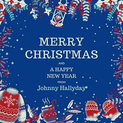Johnny Hallyday – Merry Christmas And A Happy New Year From Johnny Hallyday