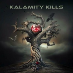 Kalamity Kills – Kalamity Kills