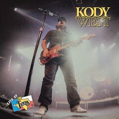 Kody West – Live At Billy Bob’s Texas