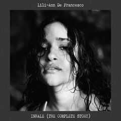 Lili-Ann De Francesco – Inhale The Complete Story