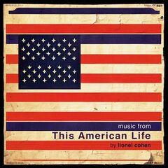 Lionel Cohen – Music From This American Life