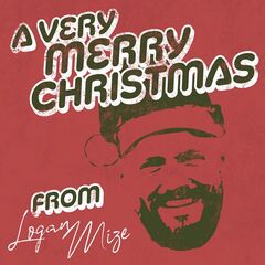 Logan Mize – A Very Merry Christmas From Logan Mize