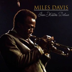 Miles Davis - Miles Davis - Jazz Masters Deluxe