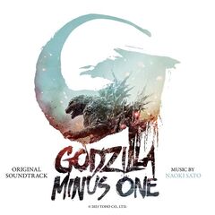 Naoki Sato – Godzilla Minus One [Original Motion Picture Soundtrack]