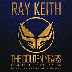 Ray Keith – The Golden Years Back To ’94