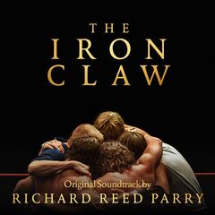 Richard Reed Parry – The Iron Claw [Original Soundtrack]