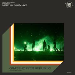 Robert Aiki Aubrey Lowe – Grasshopper Republic [Original Motion Picture Soundtrack]