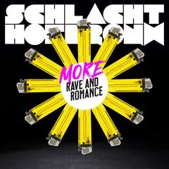 Schlachthofbronx – More Rave And Romance